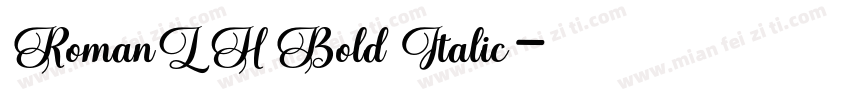RomanLH Bold Italic字体转换